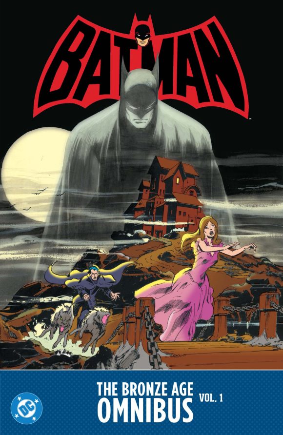 Batman: The Bronze Age Omnibus Vol. 1 HC Pre-Order (FOC 6/14/2026) Sale Date: 9/8/2026