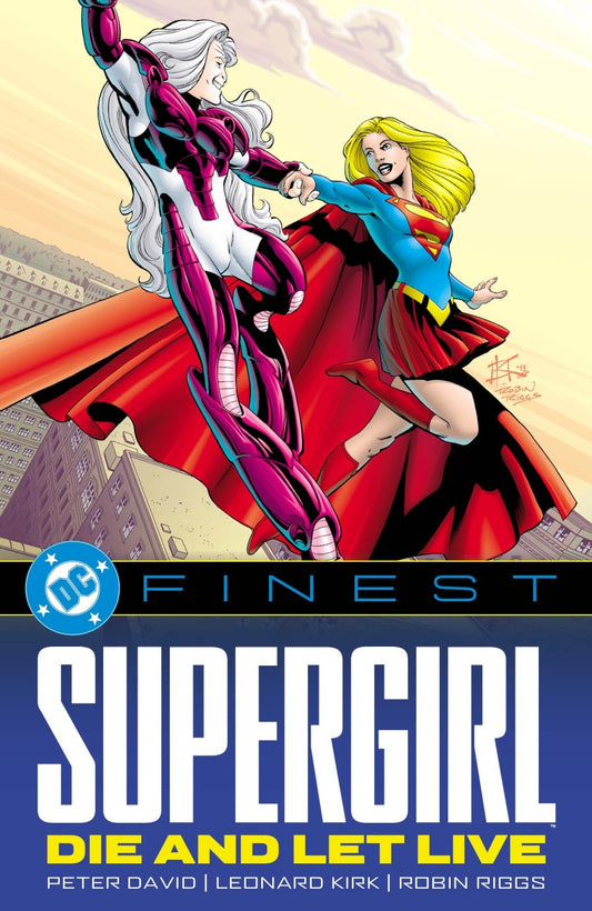 DC Finest: Supergirl – Die and Let Live TP