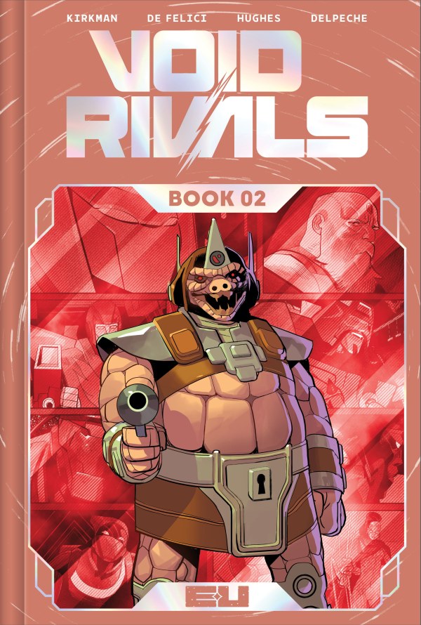 Void Rivals Deluxe Edition Book 2 HC (Lorenzo De Felici DM Foil Variant)